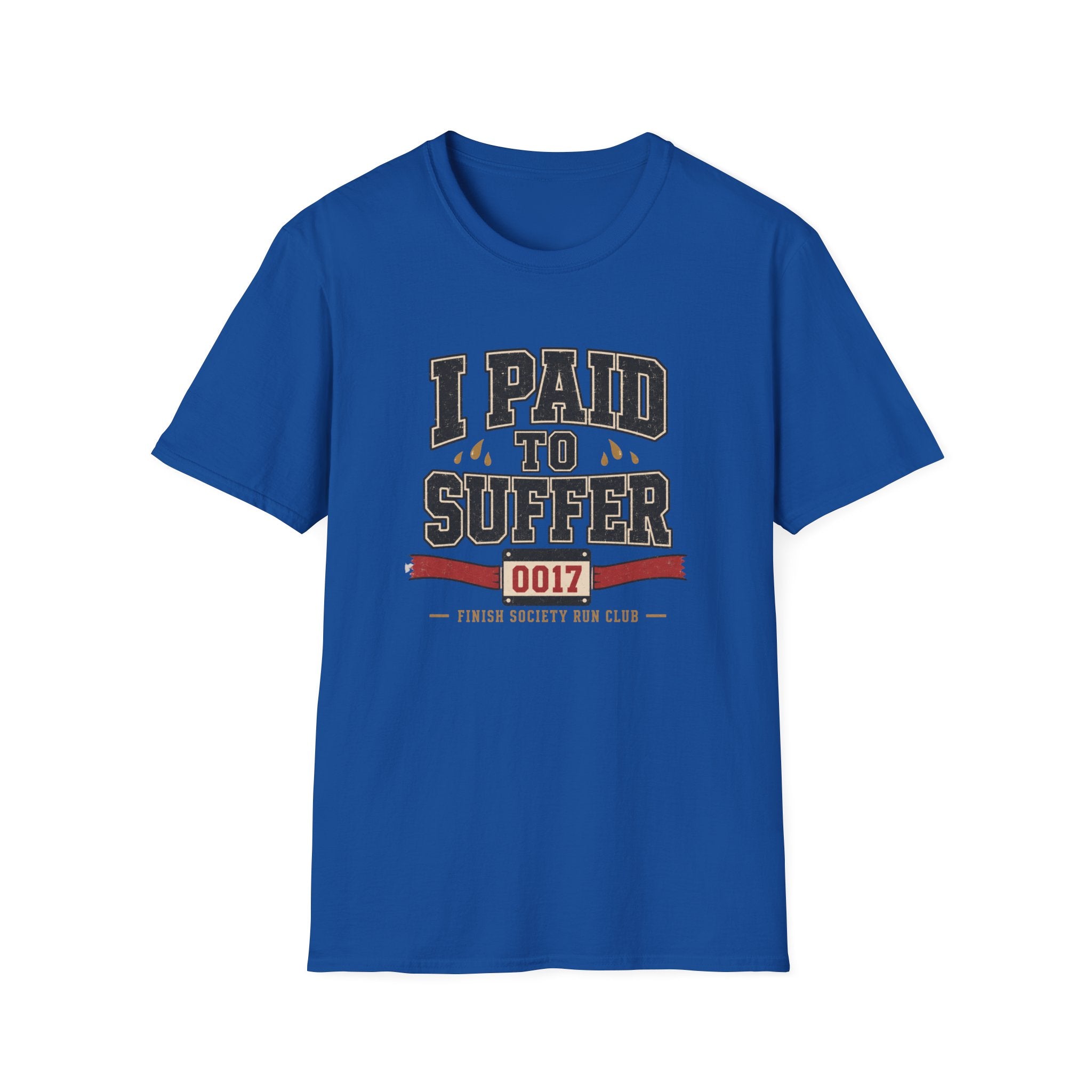 Paid to Suffer T-Shirt