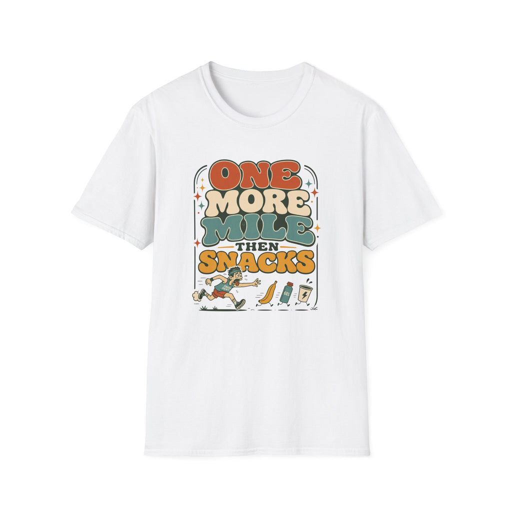 One More Mile then Snacks T-Shirt