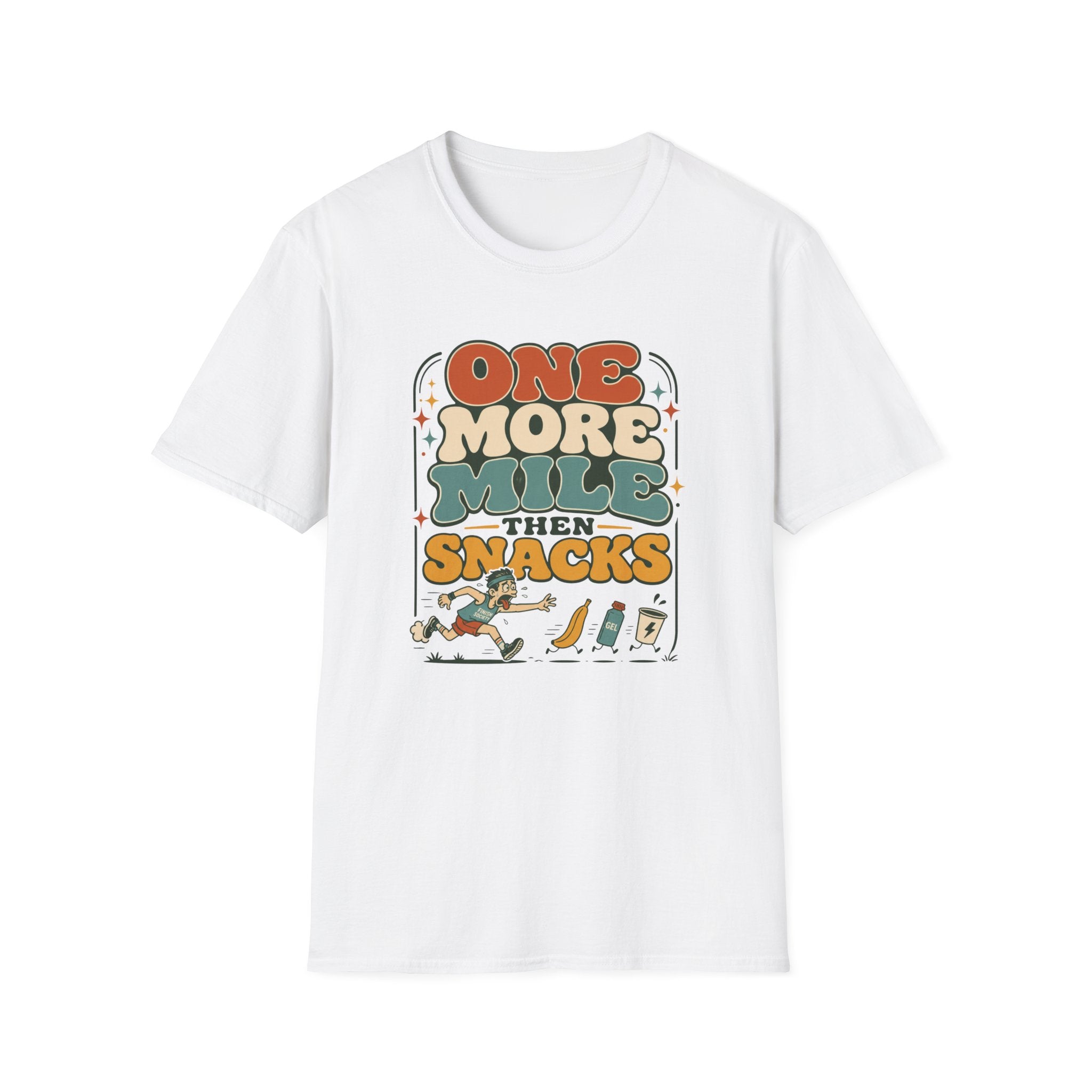 One More Mile then Snacks T-Shirt