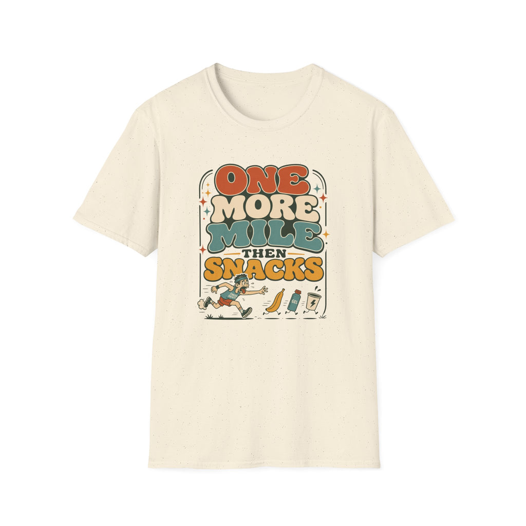 One More Mile then Snacks T-Shirt