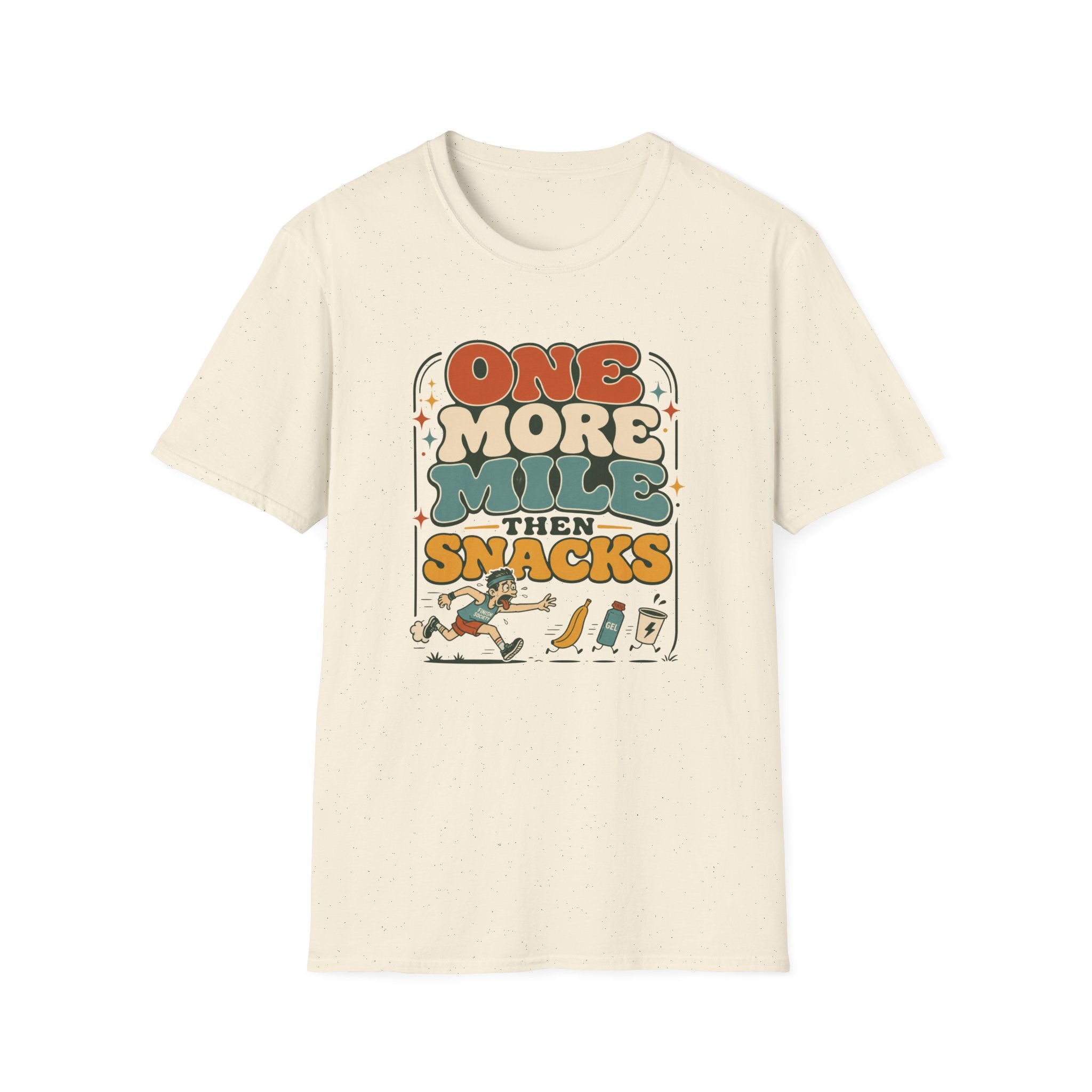 One More Mile then Snacks T-Shirt