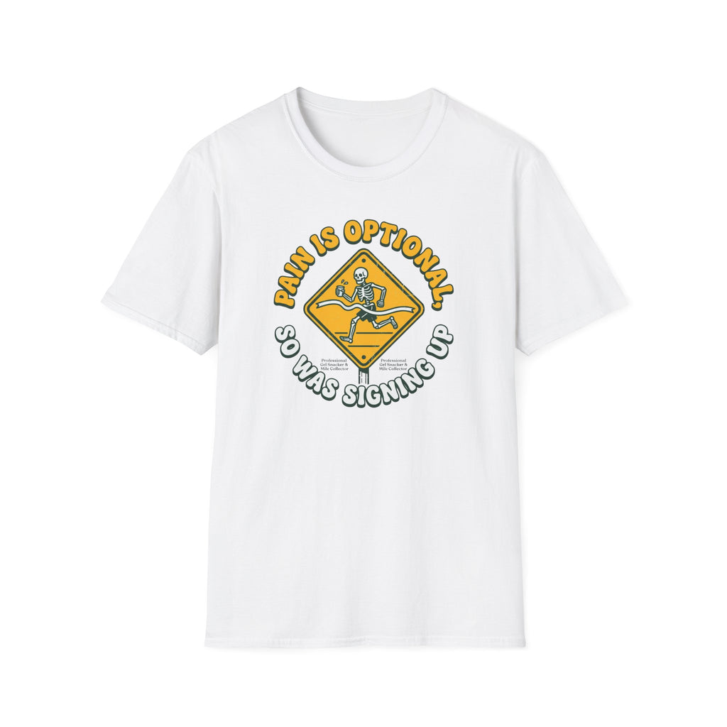 Pain is Optional T-Shirt