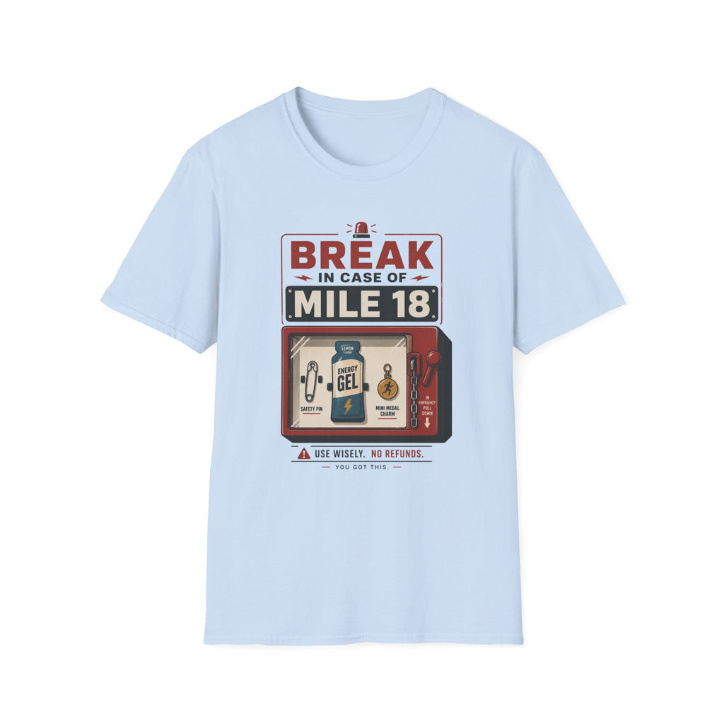 Break In Case Of T-Shirt