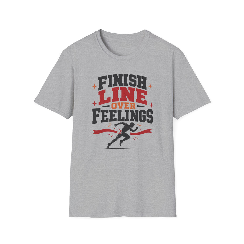 Finish Over Feelings T-Shirt