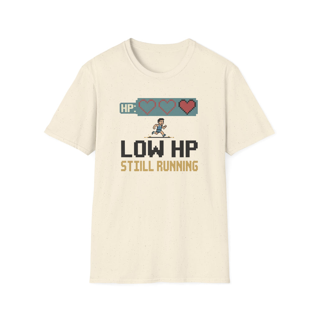 Low HP Still Running T-Shirt