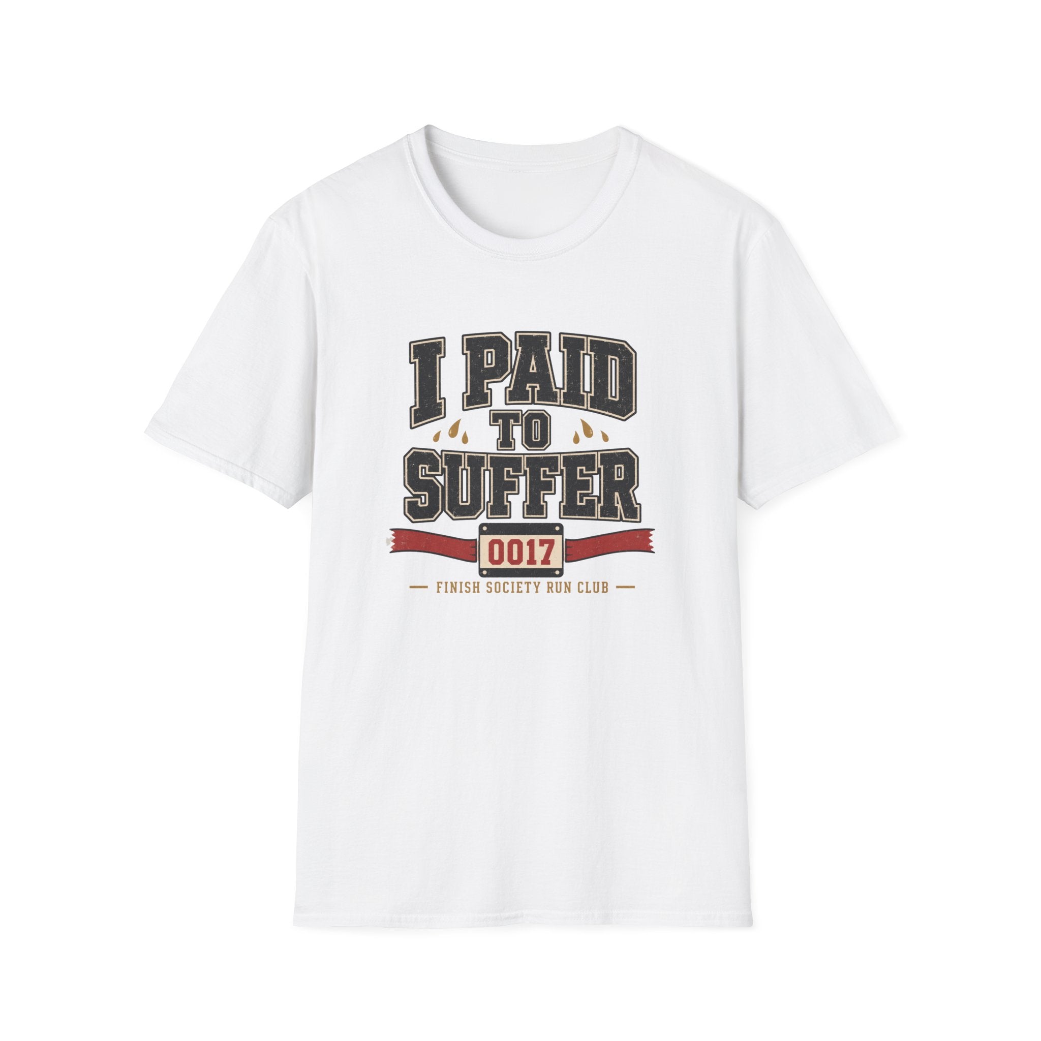 Paid to Suffer T-Shirt
