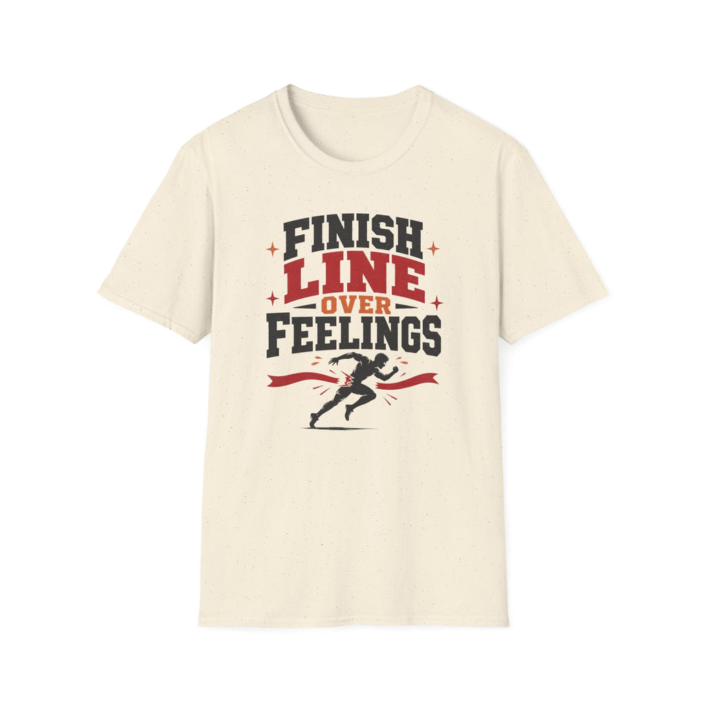 Finish Over Feelings T-Shirt