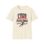 Finish Over Feelings T-Shirt