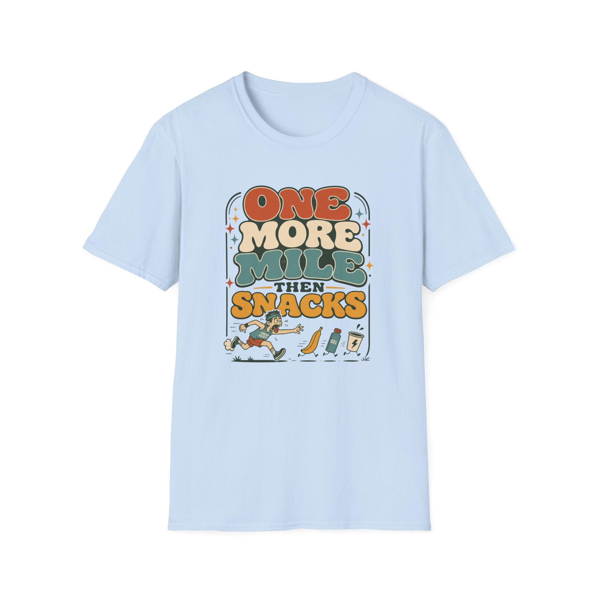 One More Mile then Snacks T-Shirt