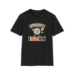 Apparently I Run T-Shirt