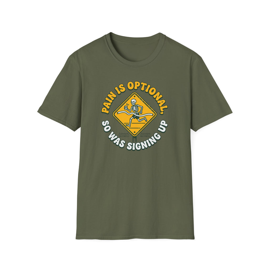 Pain is Optional T-Shirt