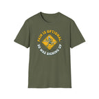 Pain is Optional T-Shirt