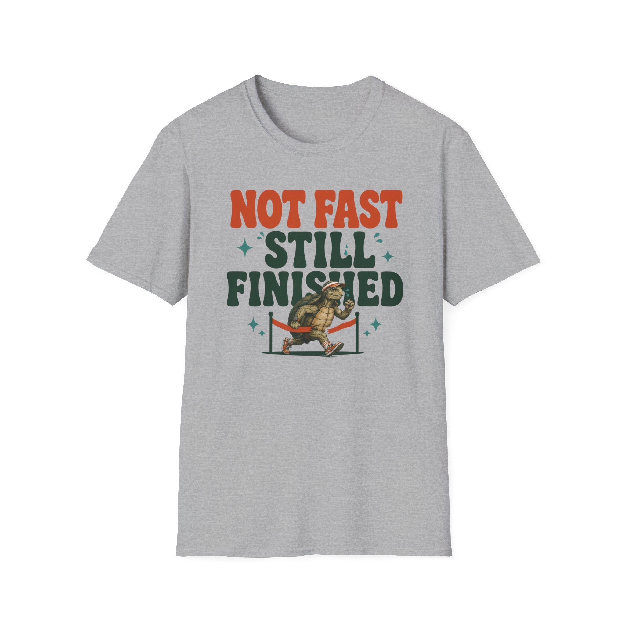 Not Fast Still Finished T-Shirt
