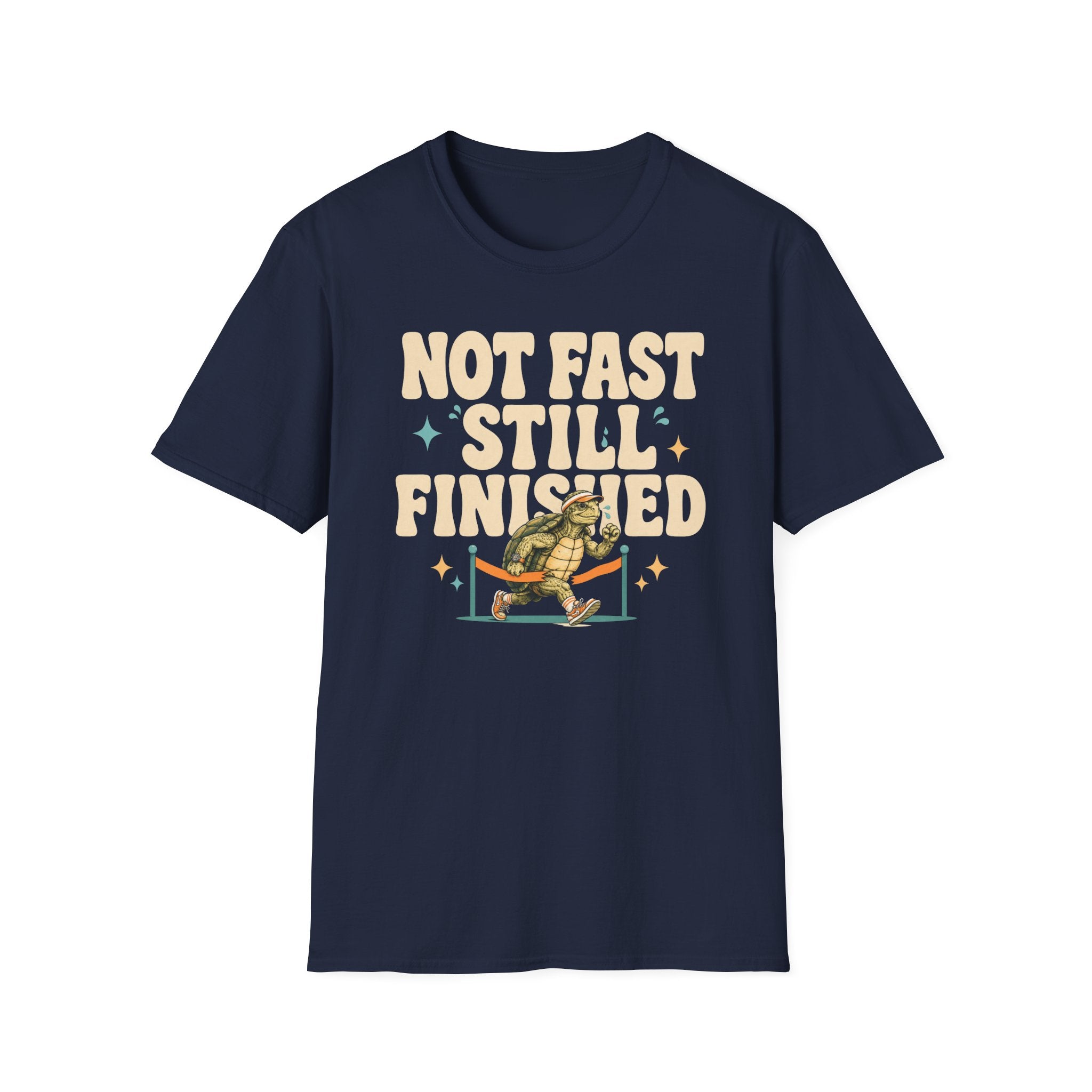 Not Fast - Still Finished T-Shirt