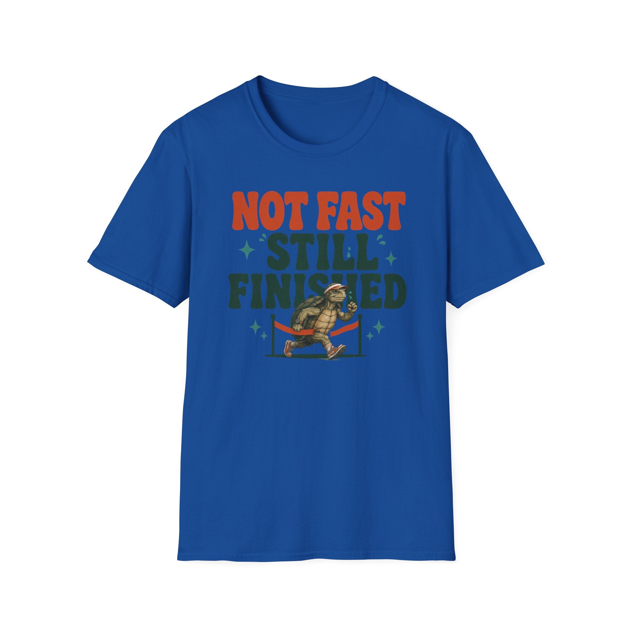 Not Fast Still Finished T-Shirt