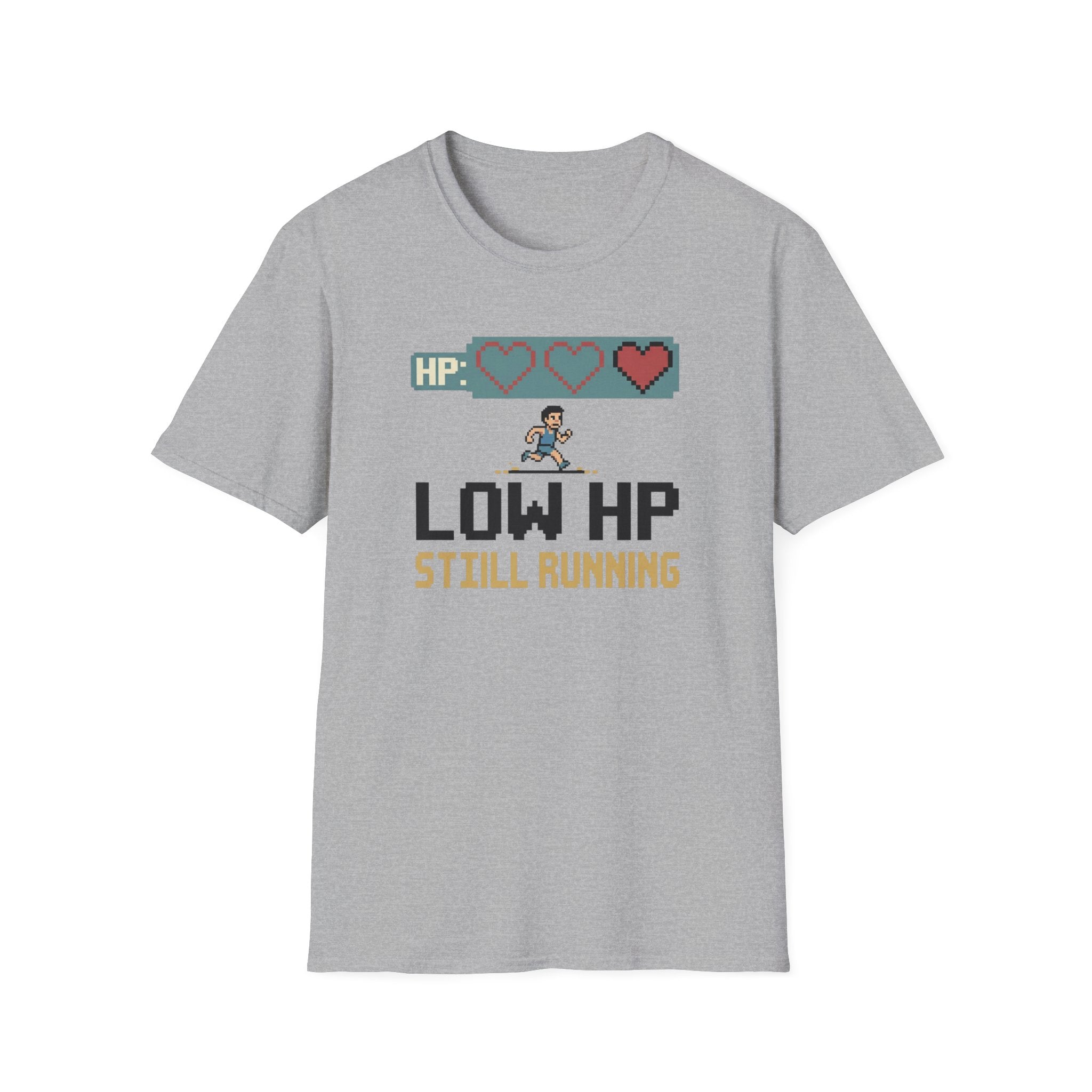Low HP Still Running T-Shirt