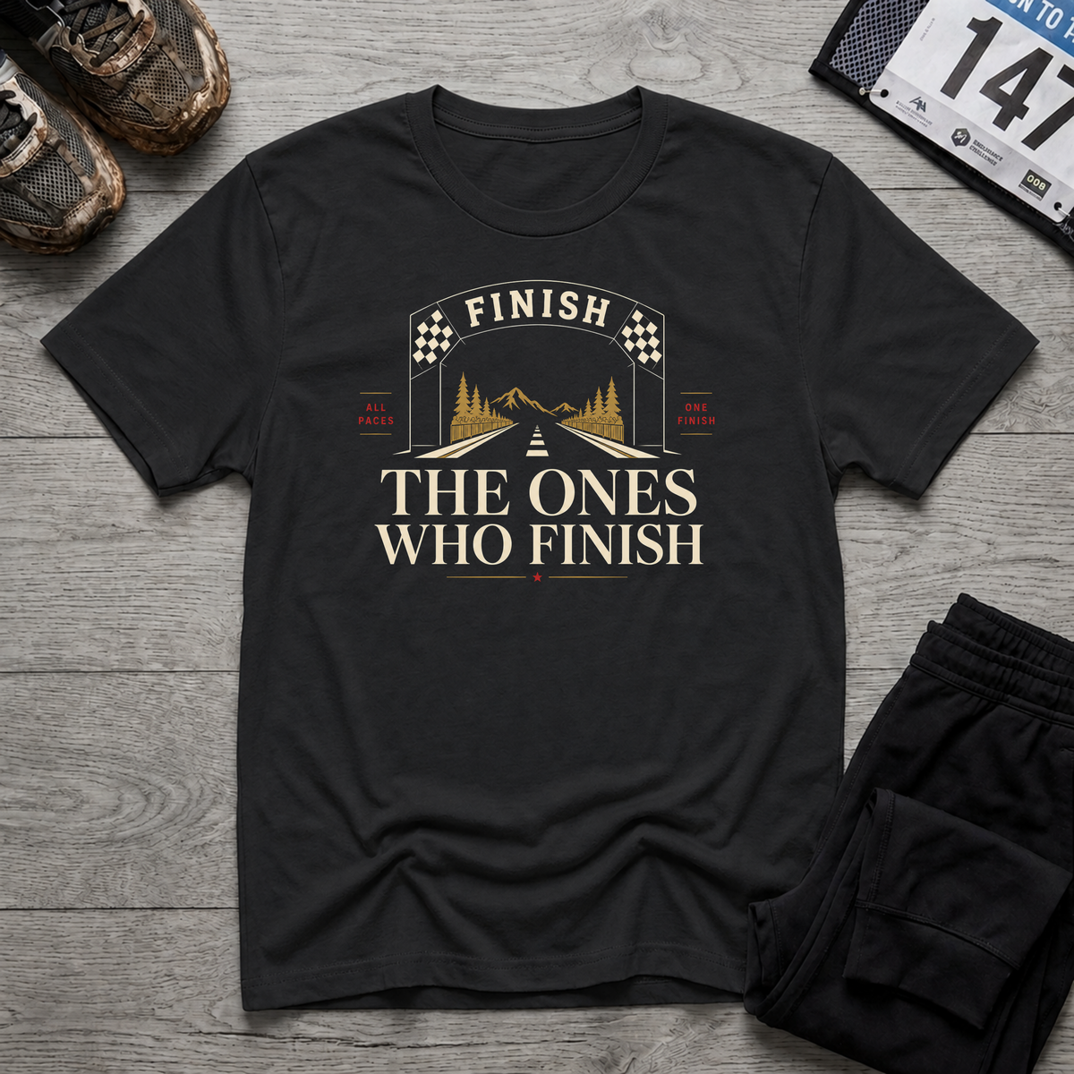 The Ones who Finish T-Shirt