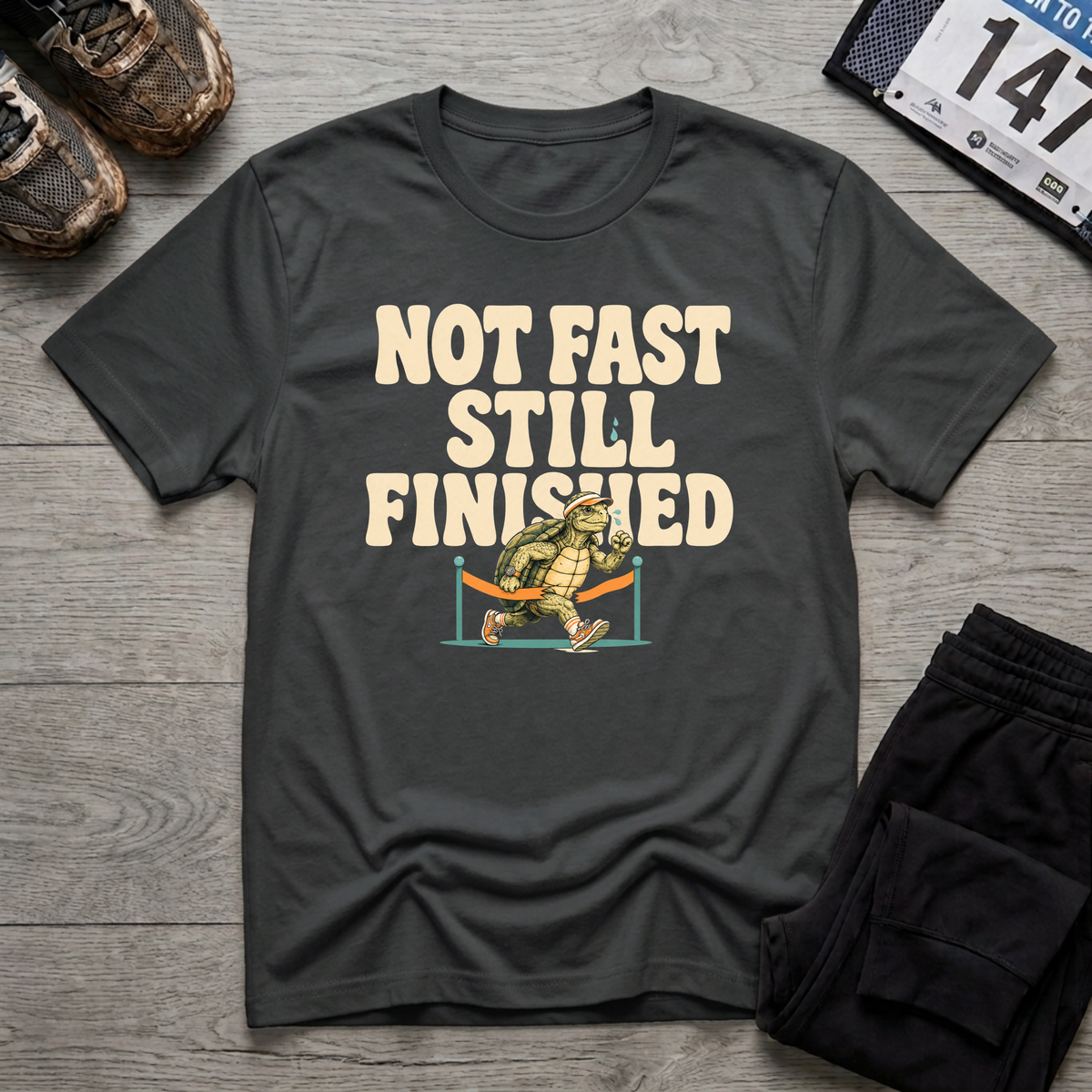 Not Fast - Still Finished T-Shirt