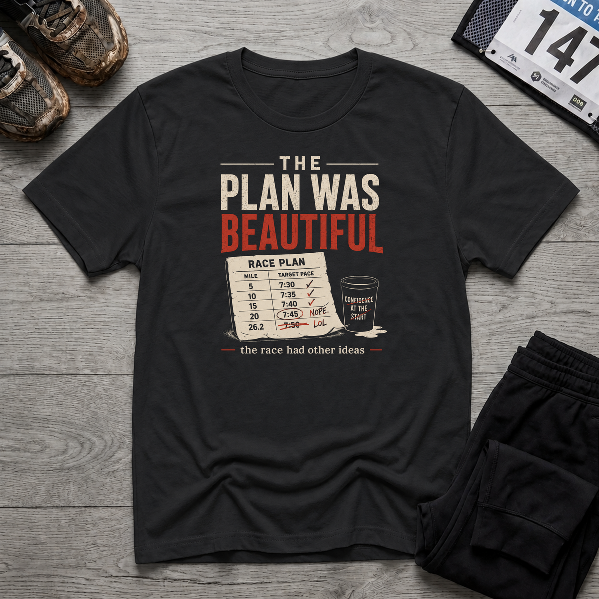 The Plan Was Beautiful T-Shirt