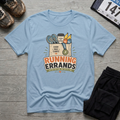 Running Errands T-Shirt