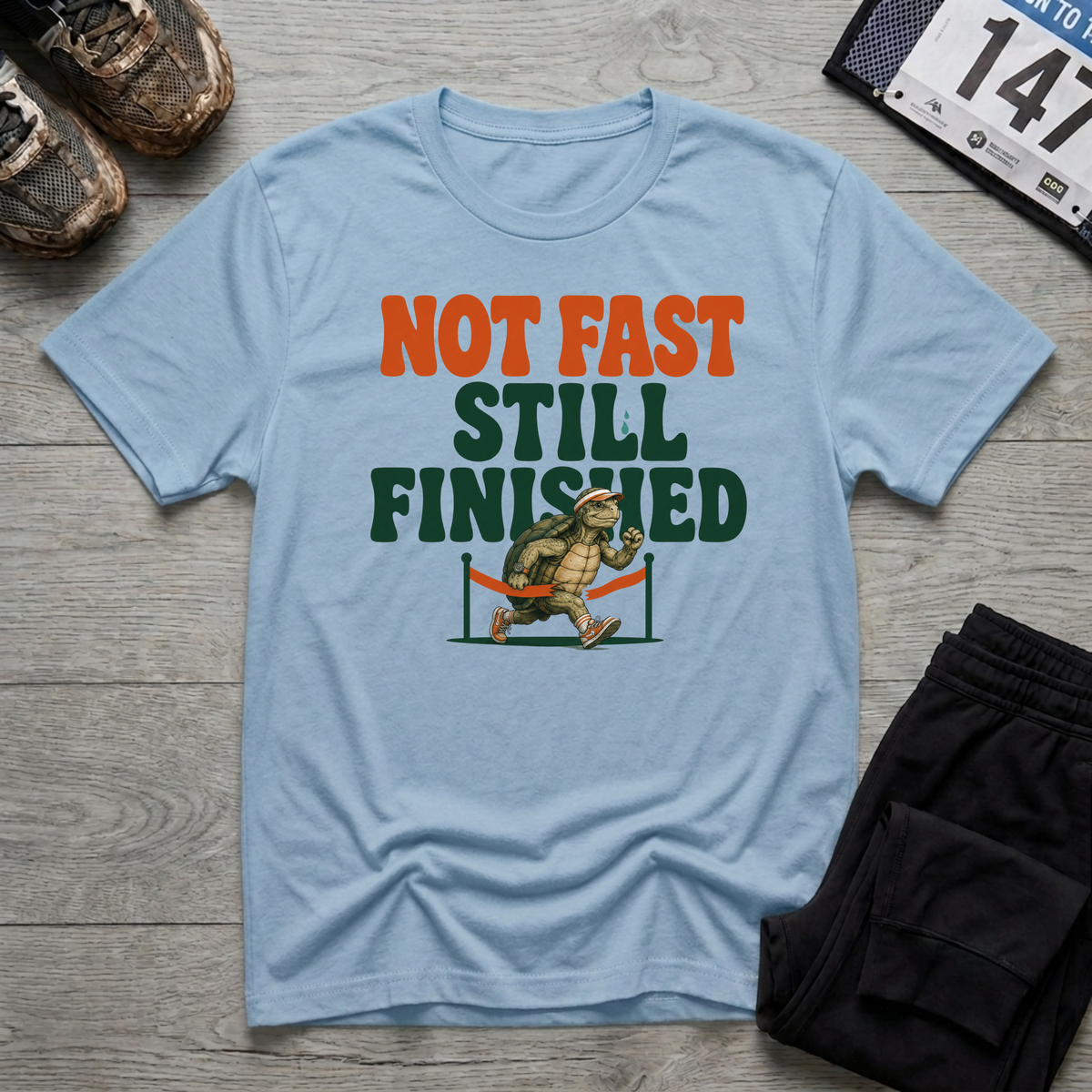 Not Fast - Still Finished T-Shirt