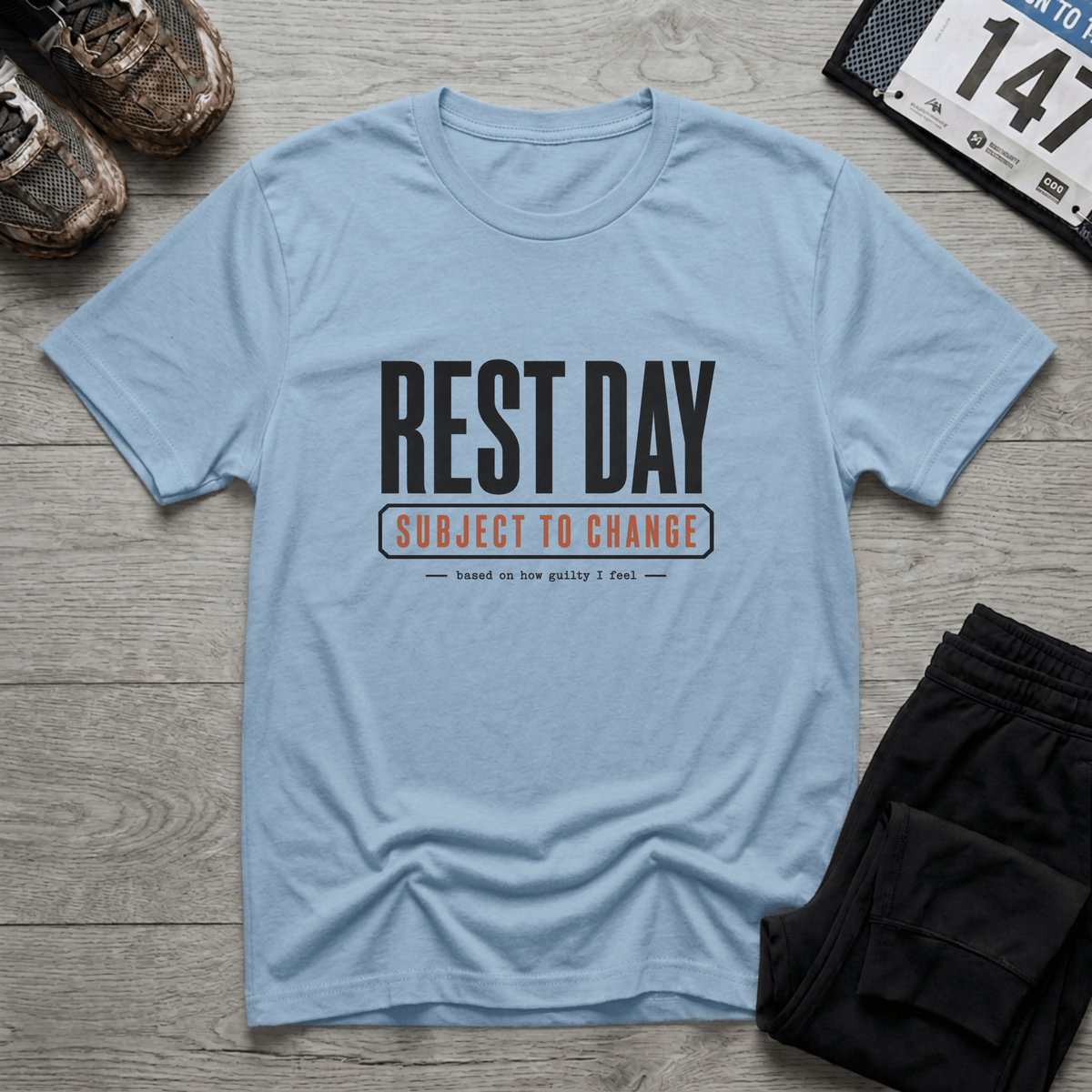 Rest Day Subject to Change T-Shirt