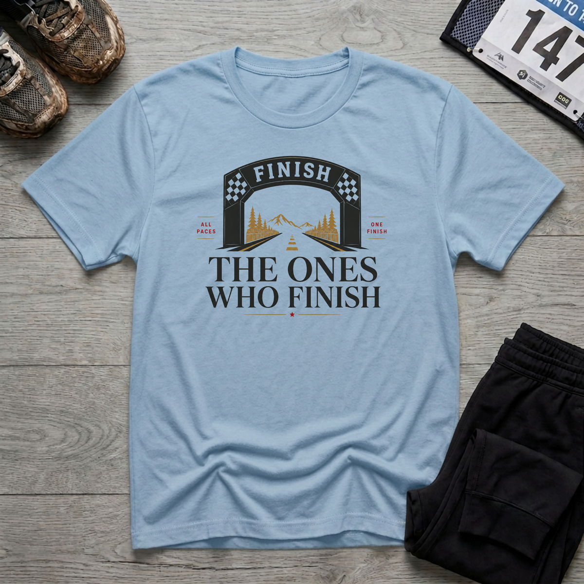 The Ones who Finish T-Shirt
