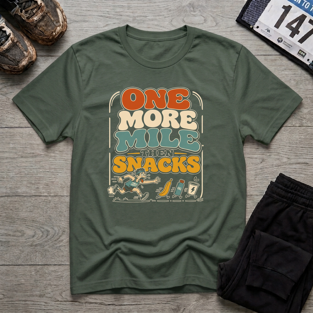 One More Mile then Snacks T-Shirt