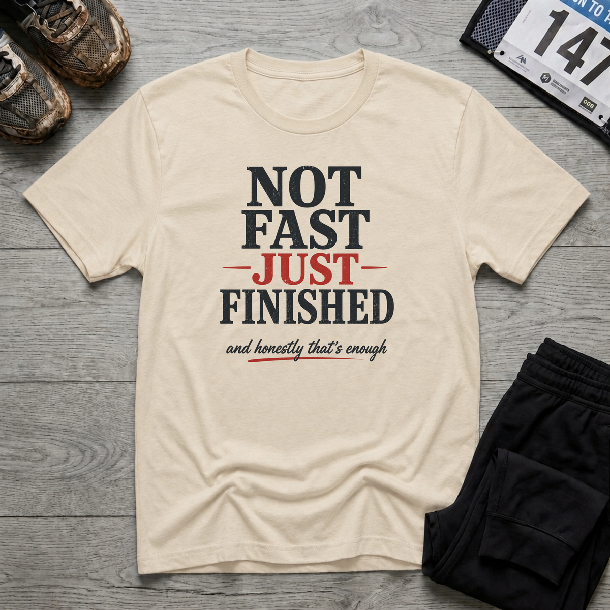 Not Fast Just Finished T-Shirt