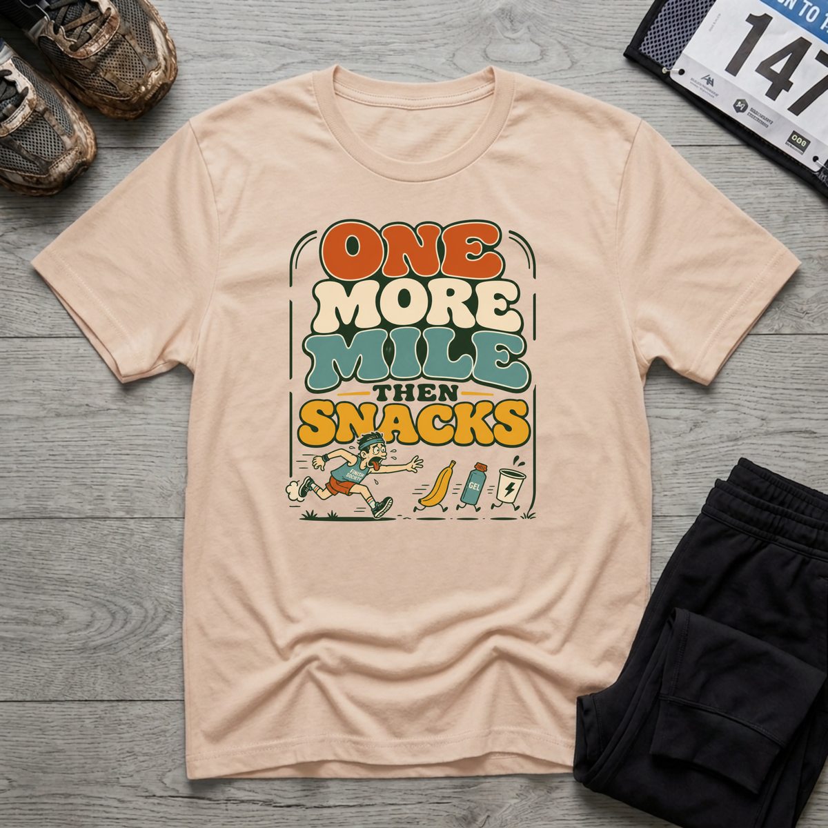 One More Mile then Snacks T-Shirt