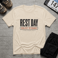 Rest Day Subject to Change T-Shirt