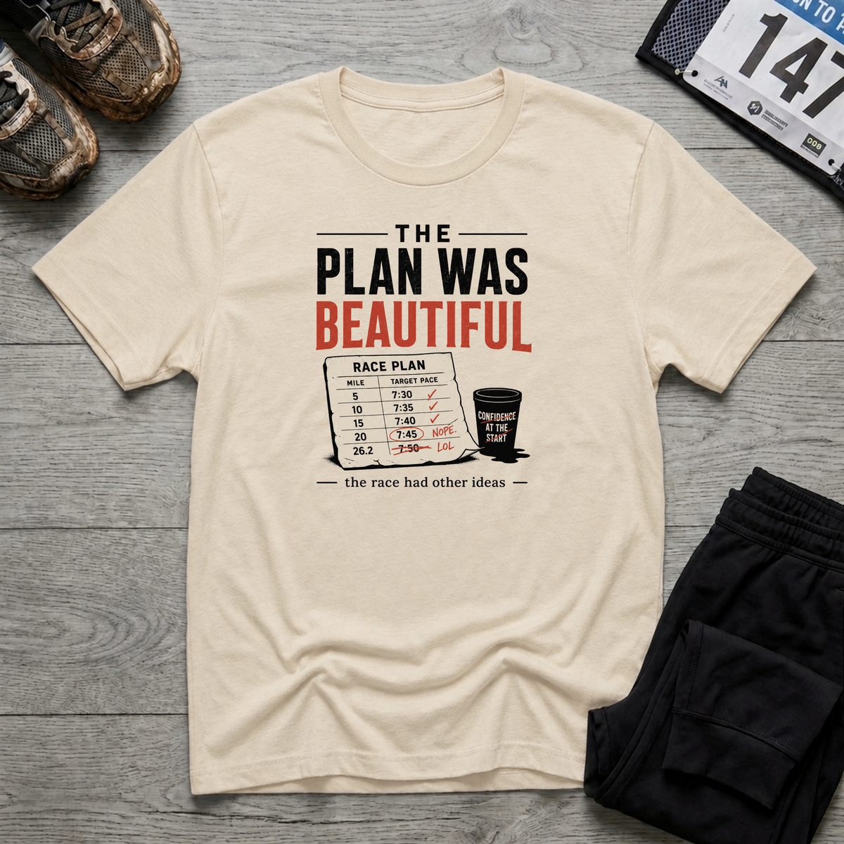 The Plan Was Beautiful T-Shirt