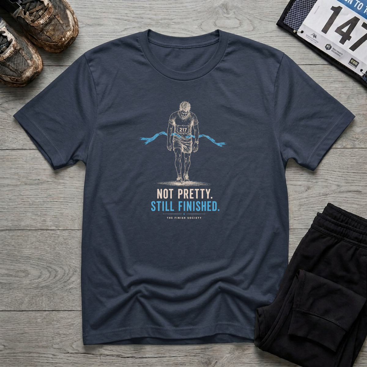 Not Pretty Still Finished T-Shirt