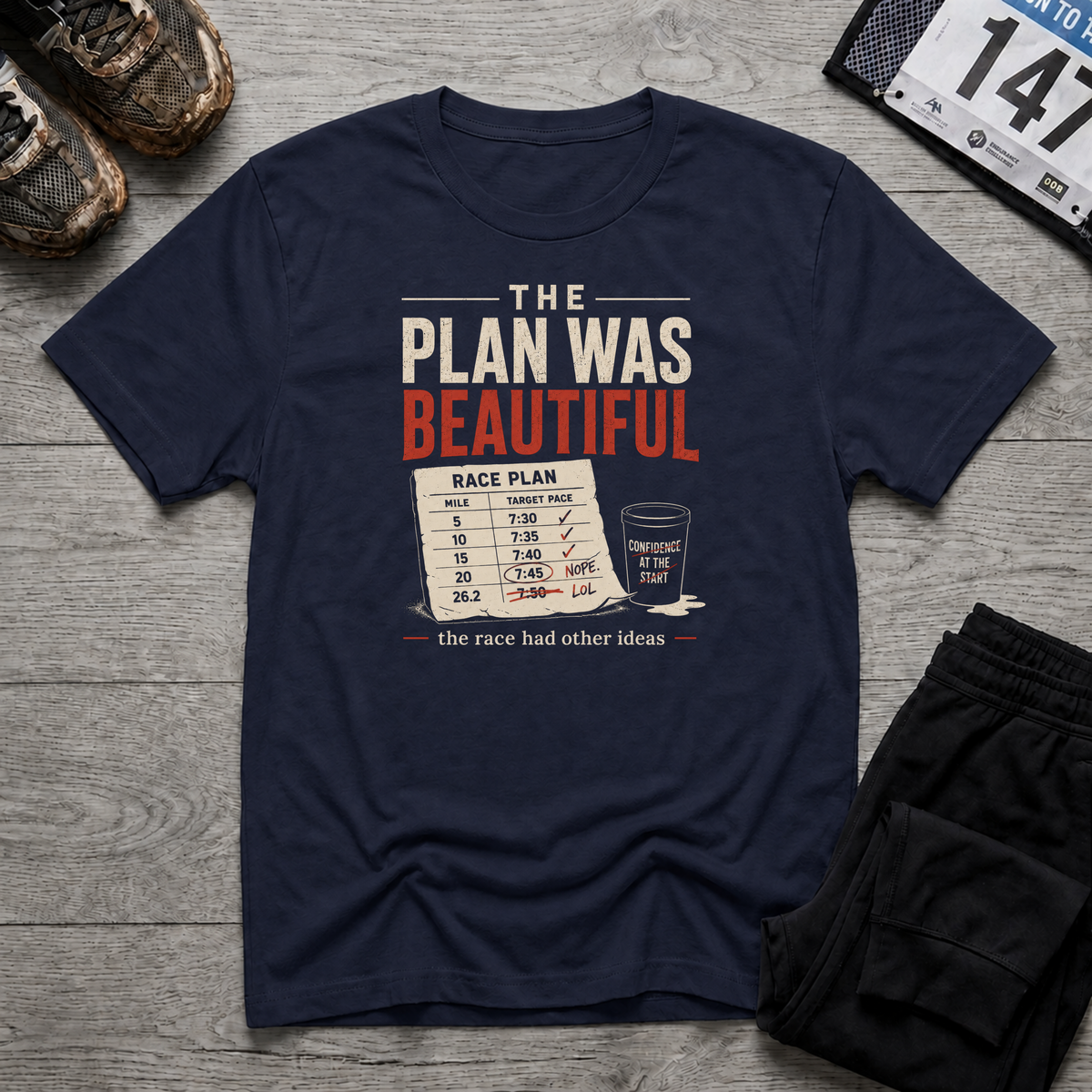 The Plan Was Beautiful T-Shirt