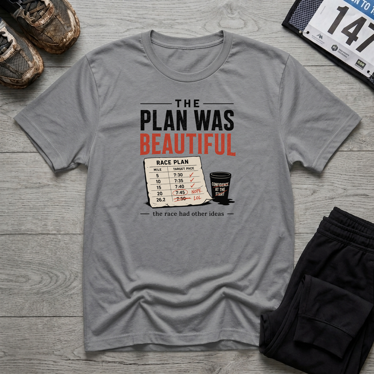 The Plan Was Beautiful T-Shirt