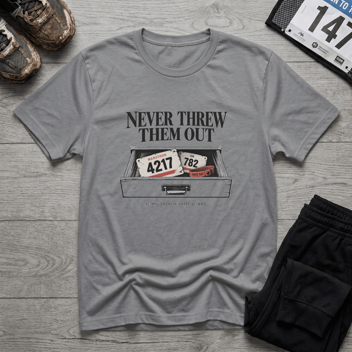 Never Threw Them Out T-Shirt