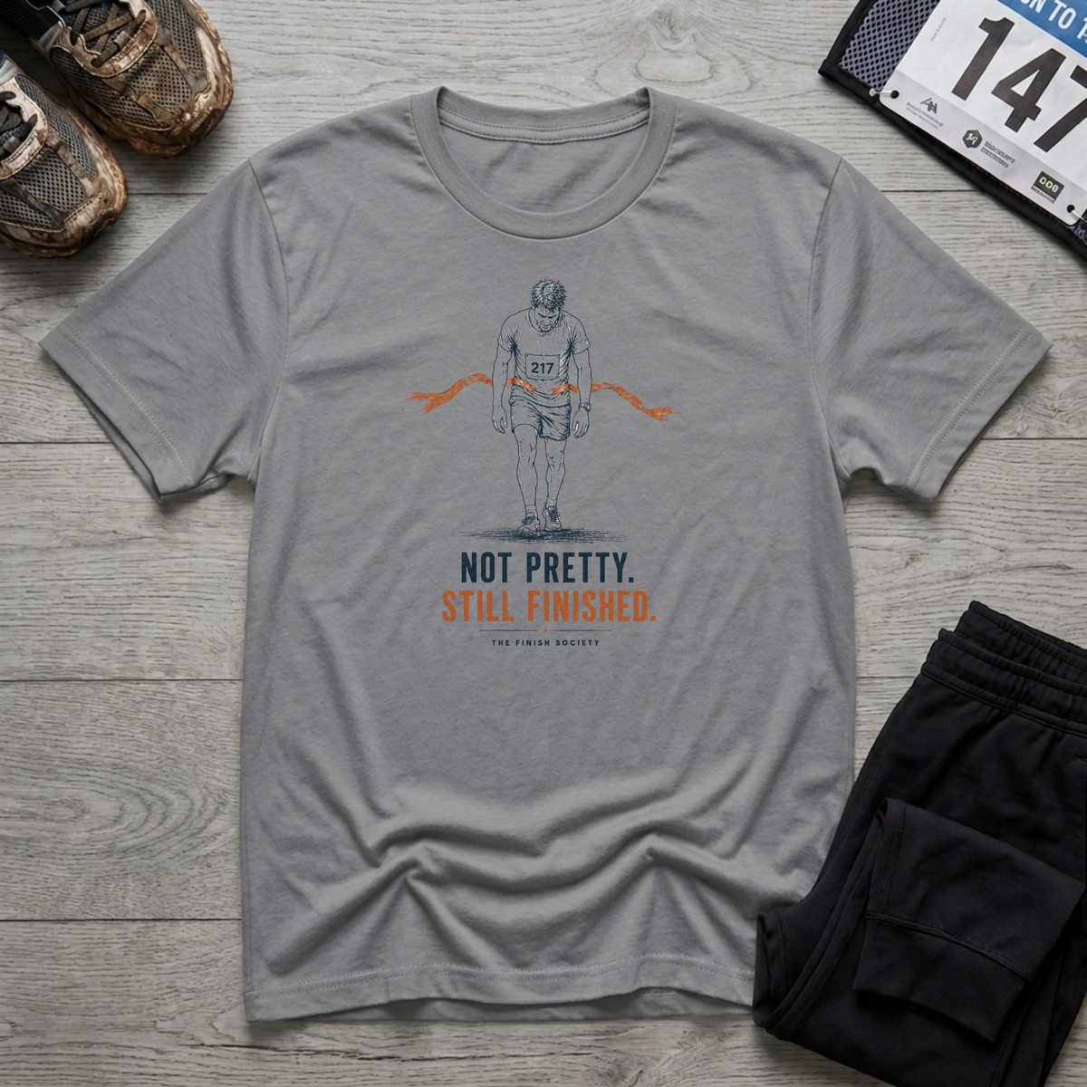 Not Pretty Still Finished T-Shirt