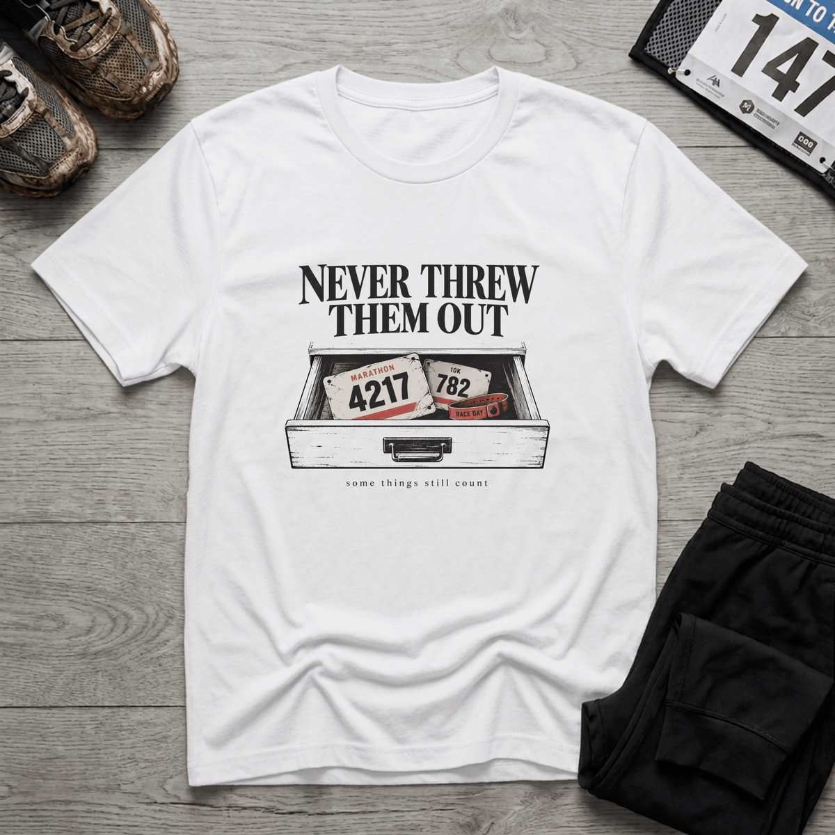 Never Threw Them Out T-Shirt
