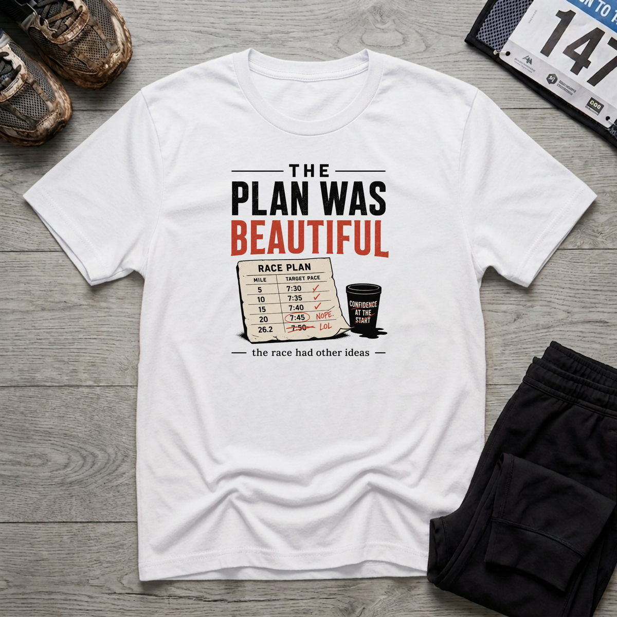 The Plan Was Beautiful T-Shirt
