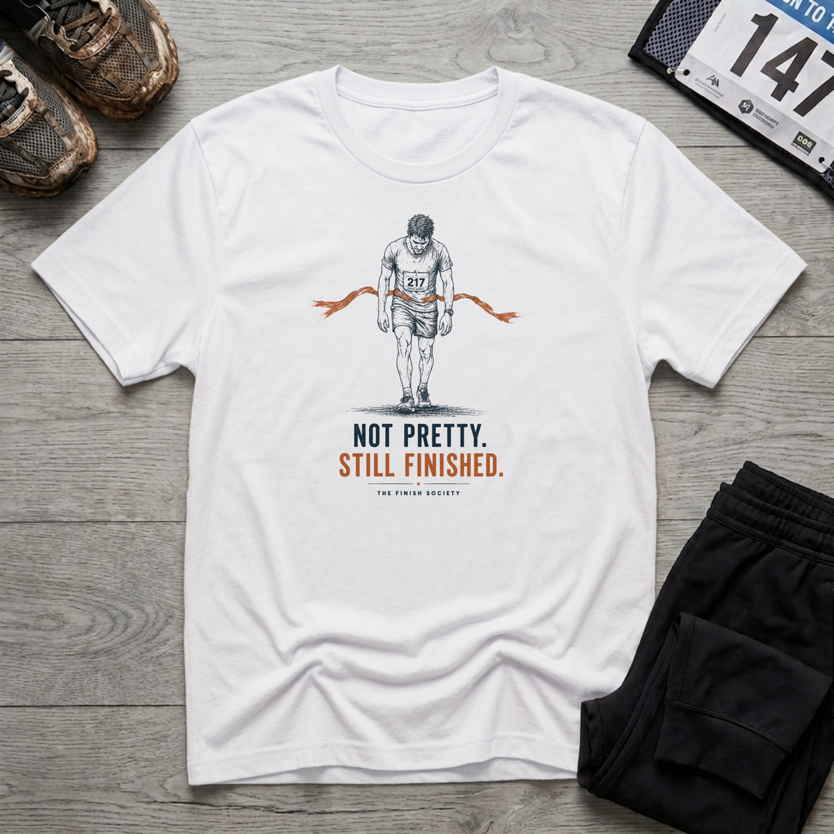 Not Pretty Still Finished T-Shirt
