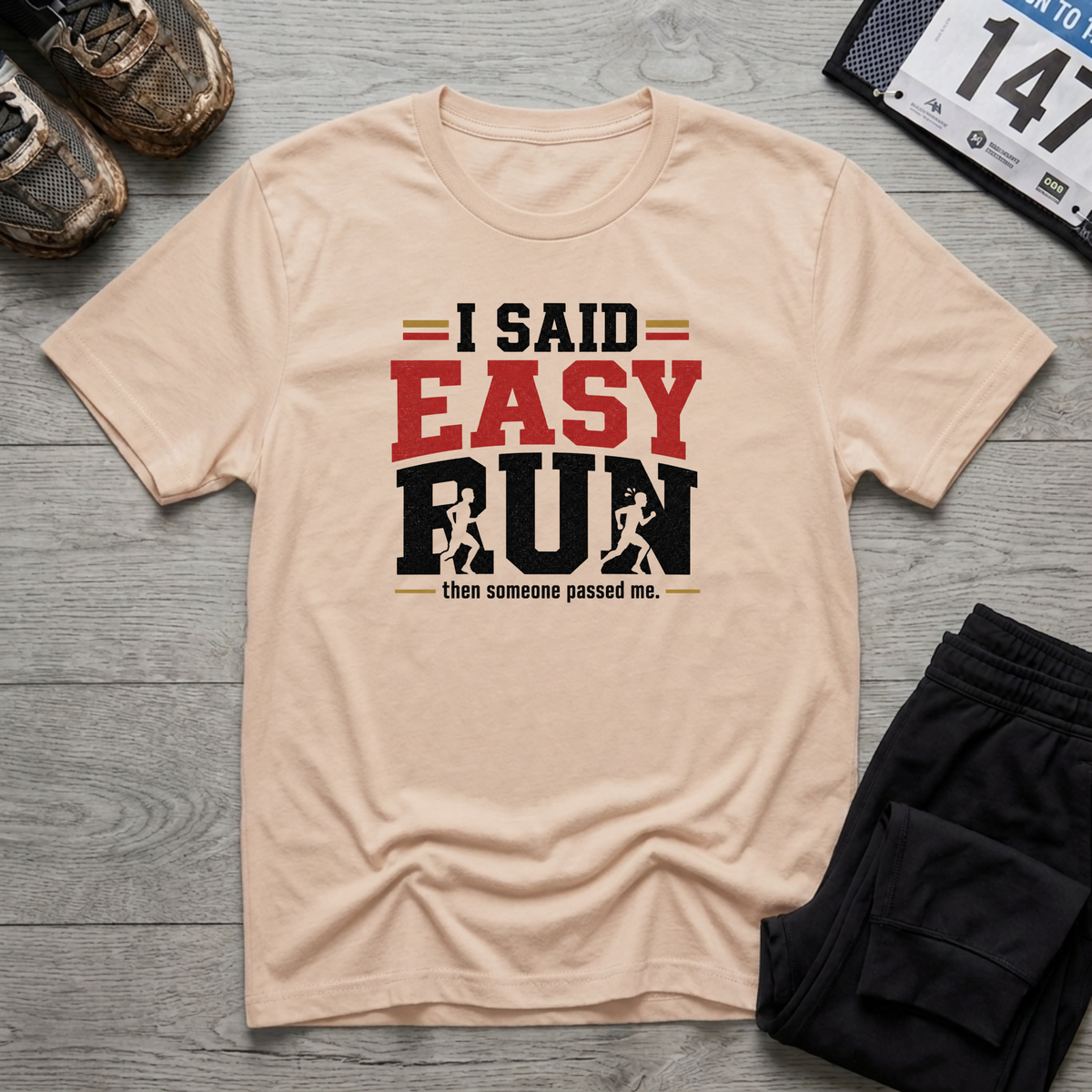 I Said Easy Run T-Shirt - Natural