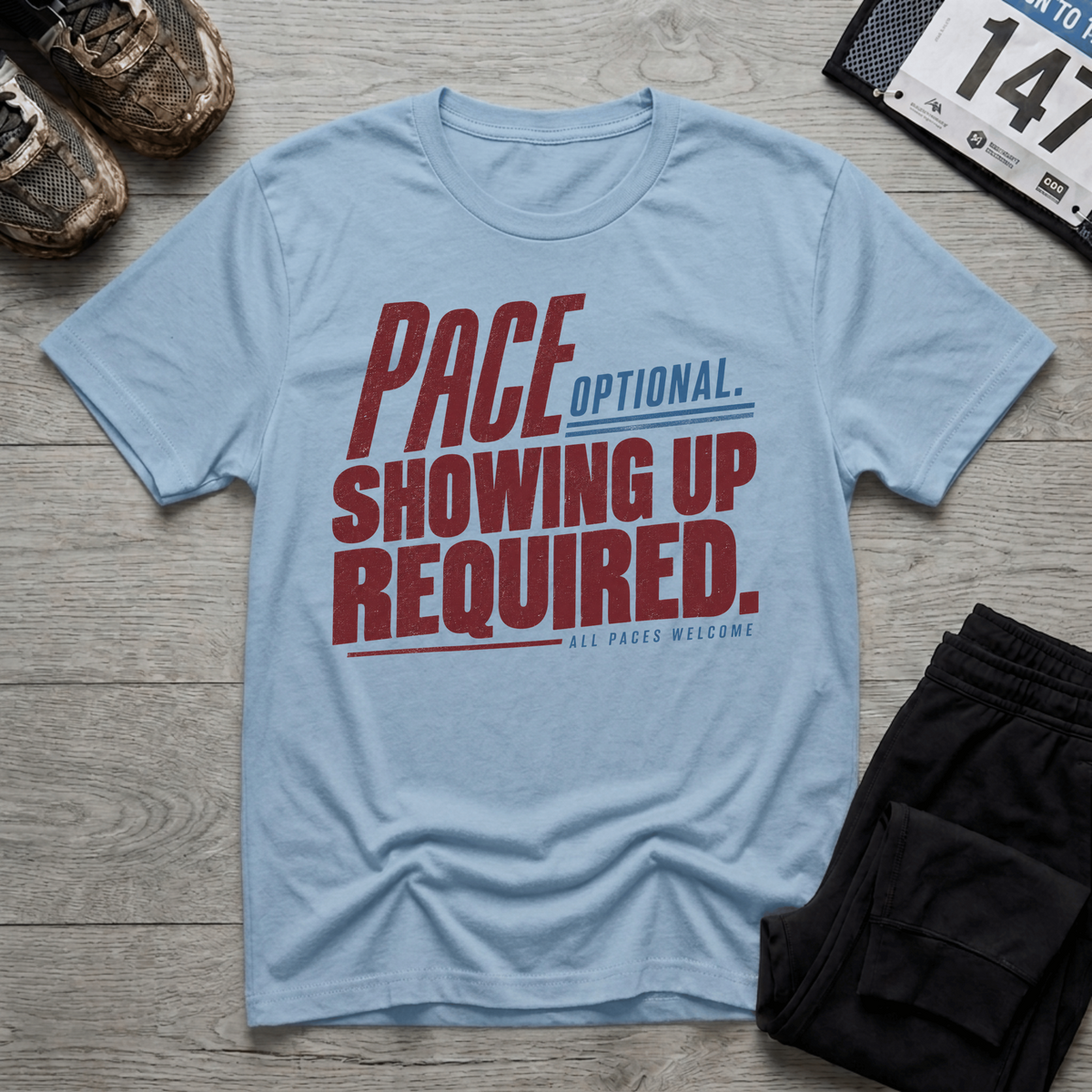 TFS mockup | Pace Optional Showing Up Required T-Shirt | Light Blue | f41a7fa47f5d17b4