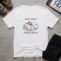 Sore Body Proud Brain T-Shirt - White